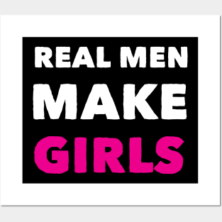 Real Men Makes Girl Funny Birthday Fathers Day Posters and Art